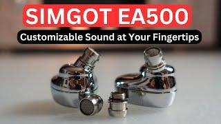 SIMGOT EA500 Review Customizable Sound at Your Fingertips