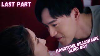 Last PartGirl Falls For Hot Billionaire Blind Boy Chinese Drama Explain In Hindi#contractmarriage