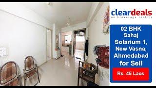 2 BHK Apartment for Sell in Sahaj Solarium 1 New Vasna Ahmedabad at No Brokerage – Cleardeals