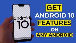 How to Get Android 10 Features on Any Android Smartphone