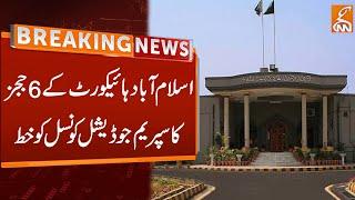 Islamabad High Court Six Judges Letter to Supreme Judicial Council  Breaking News  GNN