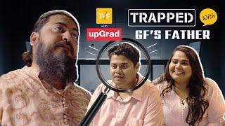 TVFs Trapped With Girlfriends Father  Ep 03 ft. Badri Chavan Sumukhi Suresh Anant Singh Bhaatu