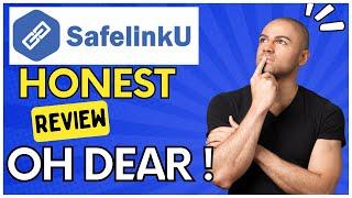 SafelinkU Review - Can You Make Much Money & Why You Need to Be Careful - Honest SafelinkU Review