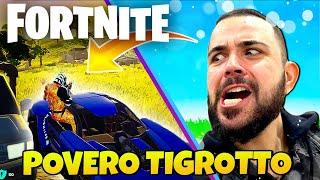 Unreal 2.080 al Mondo  Povero il mio Tigrotto - FORTNITE