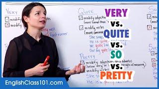 Learn English  Very vs Quite vs So vs Pretty