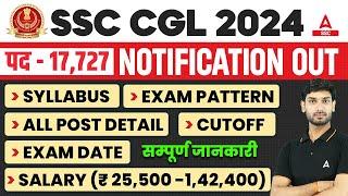 SSC CGL NOTIFICATION 2024  SSC CGL 2024 Syllabus Exam Pattern Salary Cut Off  Full Details