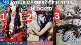 YOUR MYSTERY OF SEEING 1111 IS UNLOCKED  PICK A CARD 
