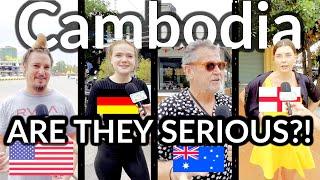  What Do Foreigners REALLY Think Of CAMBODIA? NO FILTER. The TRUTH About Cambodia