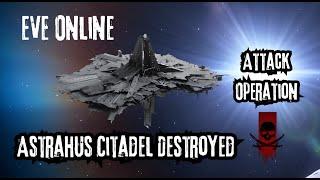 EVE Online - Attack  Operation Astrahus Citadel Destroyed 