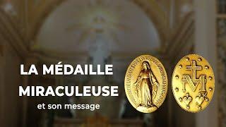 La Médaille Miraculeuse et son message