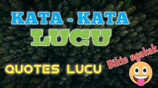 KATA - KATA LUCU  QUOTES LUCU