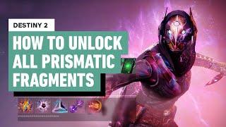 Destiny 2 How To Unlock All Prismatic Fragments