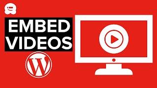 How to Embed Videos in WordPress Blog Posts FAST and EASY