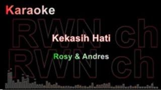 Karaoke  Kekasih Hati  Rosy -Andres