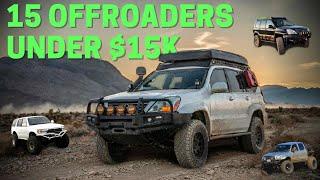 15 Budget Overland Vehicles that DONT SUCK Budget Offroad Trucks