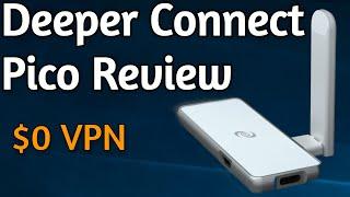 Deeper Connect Pico Review  Zero Cost VPN & Firewall