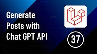 Generate Post Content with Chat GPT API - Part 37  Laravel Social Media Website