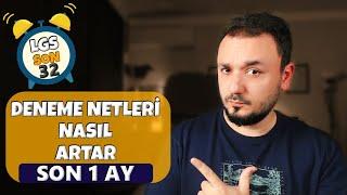 Son 1 Ay  LGS Deneme Netleri Artırma TAKTİKLERİ