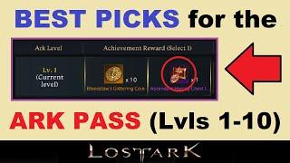 *BEST PICKS* for the New ARK PASS.. Free Battlepass in Lost Ark.. Levels 1-10 in Detail