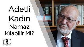 Âdetli kadın namaz kılabilir mi?  Prof. Dr. Süleyman Ateş Eski Diyanet İşleri Başkanı