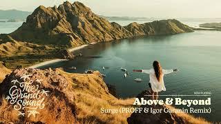 Above & Beyond - Surge PROFF & Igor Garanin Remix