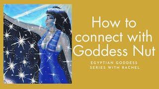 ⭐ How to connect with Goddess Nut ⭐