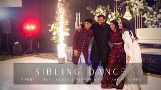 Wedding Sibling Dance  NJ  Radha  First Class  Jawaani Song  Sauda Khara  Choreography