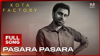 Pasara Pasara  Kota Factory S2  Full Song  Simran Hora