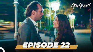 Gulperi Episode 22 English Subtitles