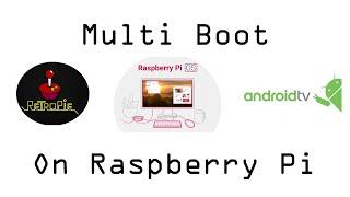 How to Multi Boot RetroPie Android TV and Raspberry Pi OS 64bit  Triple Boot on Raspberry Pi