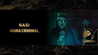 NASI - MAMA CRIMINAL  Наси - Мама Криминал 2021