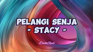 Stacy - Pelangi Senja Lirik Lagu