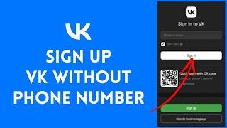 How to Sign Up VK Account Without Phone Number 2024?