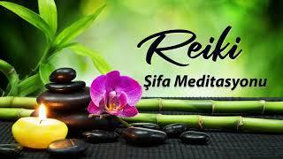 Reiki Meditasyon Şifa Müziği  Reiki Healing Music