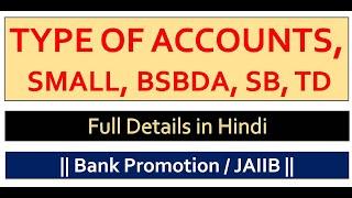 TYPE OF ACCOUNTS SMALL BSBDA SB TD  Bank PromotionJAIIB 