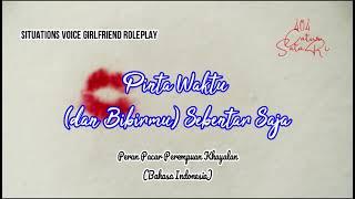 Pinta Waktu Sebentar Situation Voice Roleplay GFPeran Suara Pacar Perempuan Bahasa Indonesia