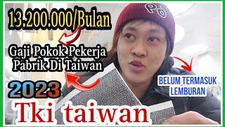 Gaji Tki Taiwan 2023 - Sah Gaji Pekerja pabrik Di Taiwan Sudah Naik.