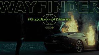 Kingdom Of Giants - Wayfinder OFFICIAL MUSIC VIDEO