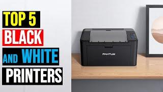  Top 5 Best Black And White Printers in 2024