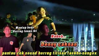 Heboh‼️ Denny caknan pantau cek sound titisan faskho LKI PRODUCTION langsung ke markasnya di blitar