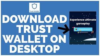 How to Download Trust Wallet on Desktop PC 2023?