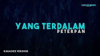 Peterpan – Yang Terdalam Karaoke Version