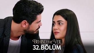 Gelin 32.Bölüm  Behind the Veil Episode 32