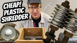 Make a COOL Plastic SHREDDER For under 70 Bucks