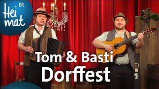 Tom & Basti Dorffest  Brettl-Spitzen  BR Heimat - Die beste Volksmusik