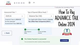 How To Pay ADVANCE TAX 2024  FY 24-25 AY 25-26  ADVANCE TAX PAYMENT