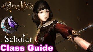 Scholar Class Guide - Astellia Online