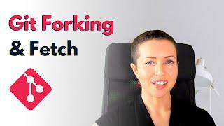 Git Forking & Fetch How to Keep your Fork in Sync with an Upstream Repository