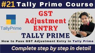 #21  GST Adjustment Entry  in Tally Prime  Tally Prime  Tally Prime Tutorial  #tallyprime