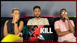 KILL - OFFICIAL TRAILER HINDI - RED BAND REACTION  Lakshya  Raghav  Tanya  Nikhil Nagesh Bhat